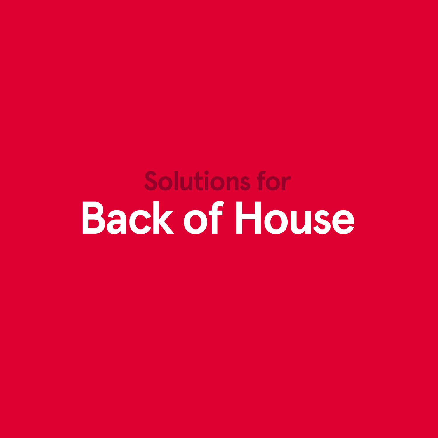 Back of House Solutions