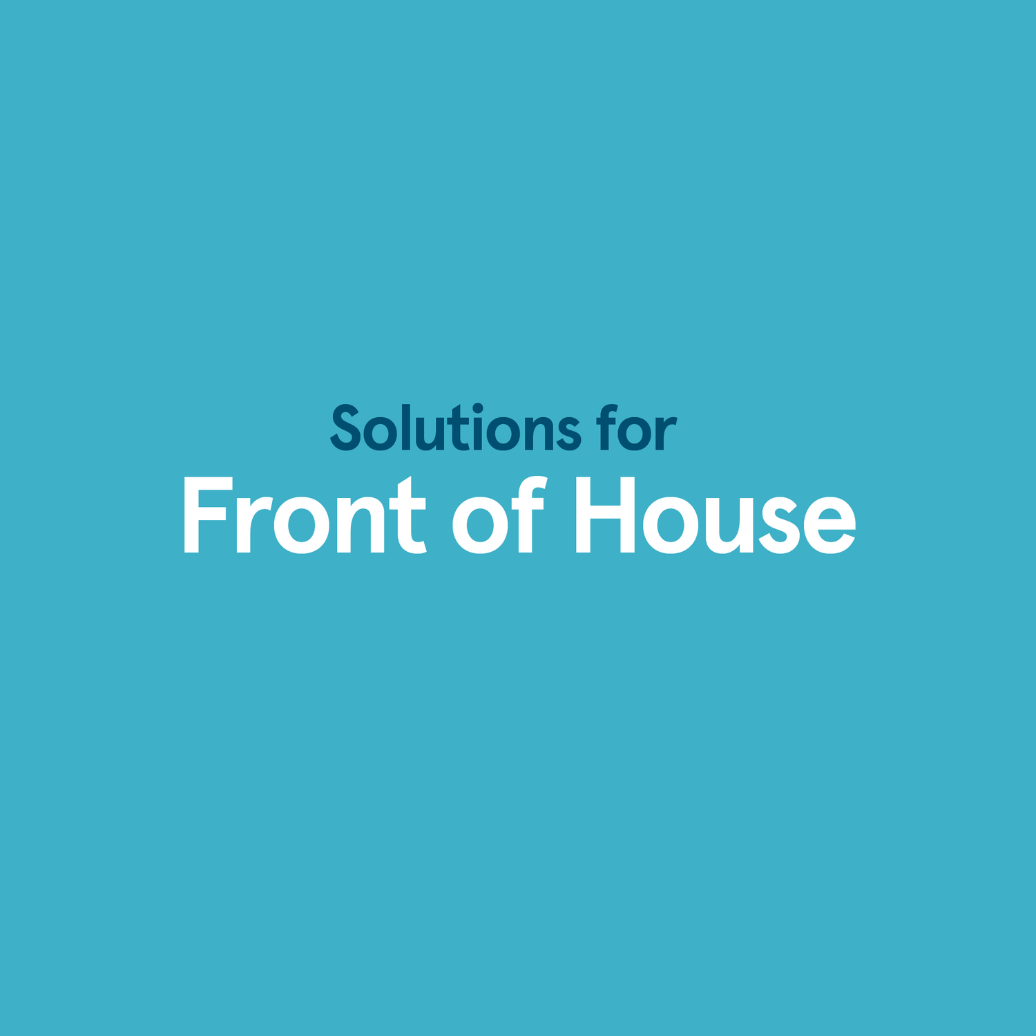 Front of House Solutions